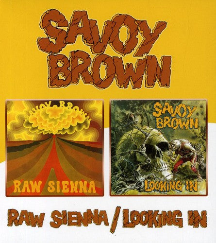 Savoy Brown: Raw Sienna/Looking In - CD