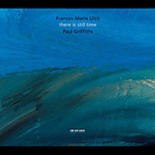 Frances-Marie Uitti: There Is Still Time - Record