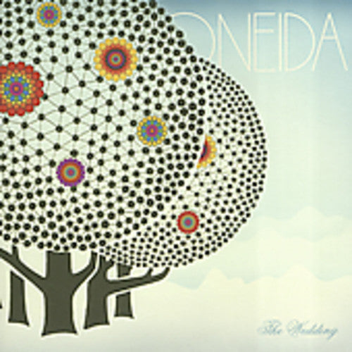 Oneida: The Wedding - Record