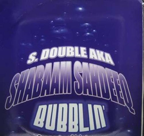Shabaam Sahdeeq: Bubblin - 12-INCH SINGLE