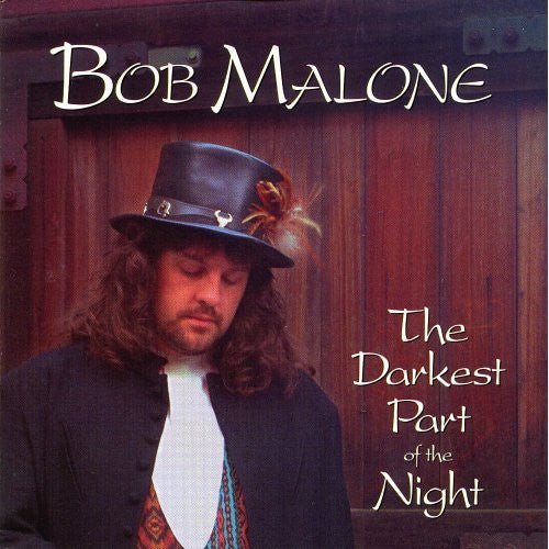 Bob Malone: Darkest Part of the Night - Record