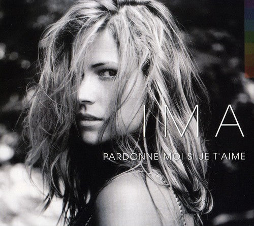 Ima: Pardonne Moi Si Je Taime - CD