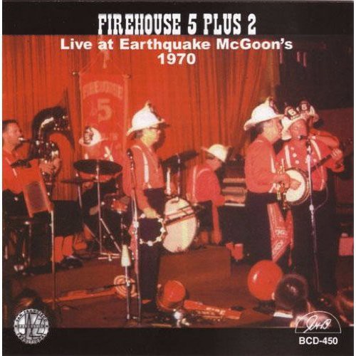 The Firehouse Five Plus Two: Live at Earthquake McGoon's 1970 - CD