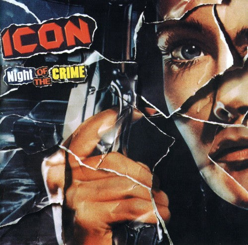 Icon: Night of the Crime - CD