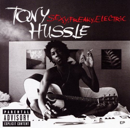 Tony Hussle: Sexy.Freaky.Electric EP - CD