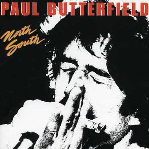 Paul Butterfield: North South - Record