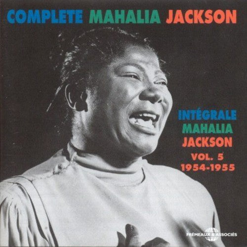 Mahalia Jackson: Vol. 5-Complete Mahalia Jackson 1954-1955 - Record