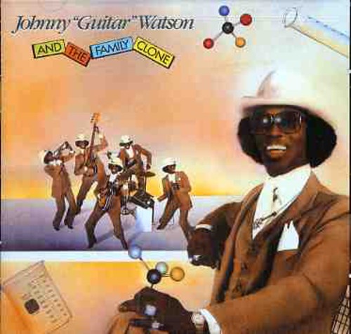 Johnny Watson Guitar: Johnny Guitar Watson & the Family Clone - Record