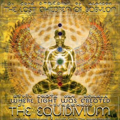 The Lost Children of Babylon: Where Light Was Created: The Equidivium - Record