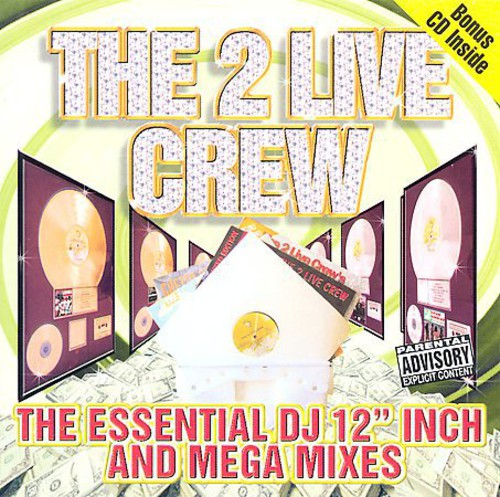 2 Live Crew: The Essential DJ 12" Inch and Mega Mixes - Record