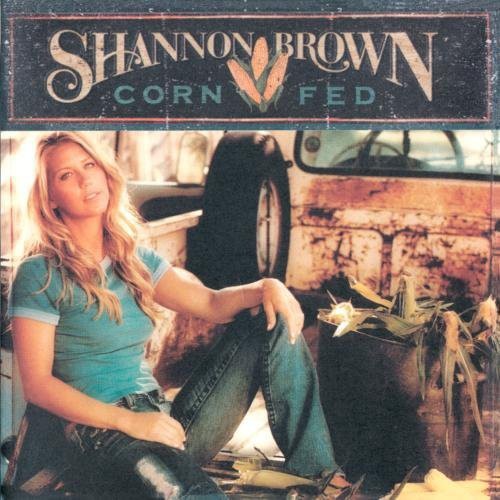 Shannon Brown: Corn Fed - Record