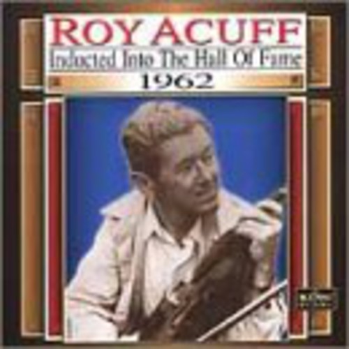 Roy Acuff: Country Music Hall Of Fame 1962 - Record