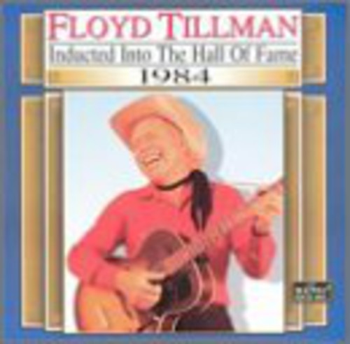 Floyd Tillman: Country Music Hall of Fame 1984 - Record