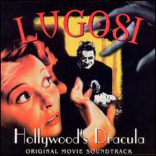 Various Artists: Lugosi: Hollywood's Dracula (Original Soundtrack) - CD
