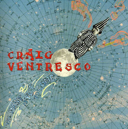Craig Ventresco: Past Is Yet to Come - Record