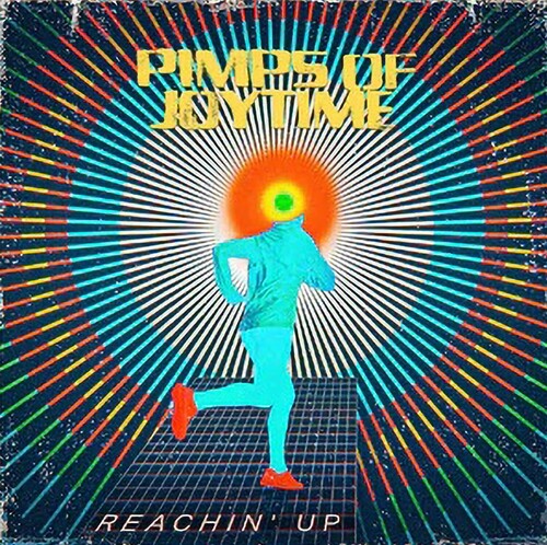 The Pimps of Joytime: Reachin' Up - VINYL