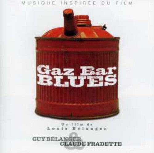 Guy Bélanger: Gaz-Bar Blues - Record