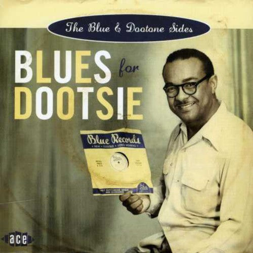 Various Artists: Blues For Dootsie: The Blue and Dootone Sides - Record