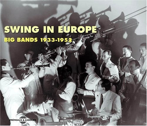 Various Artists: Swing in Europe-Big Bands 1933-52 - CD