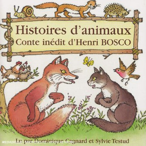 Cagnard, Dominique & Testud, Isabelle: Histoires D'animaux: Henri Bosco - Record