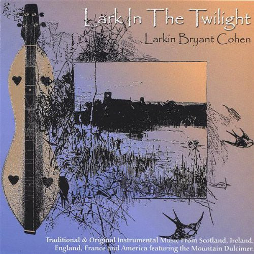 Larkin Bryant Cohen: Lark In The Twilight - Record
