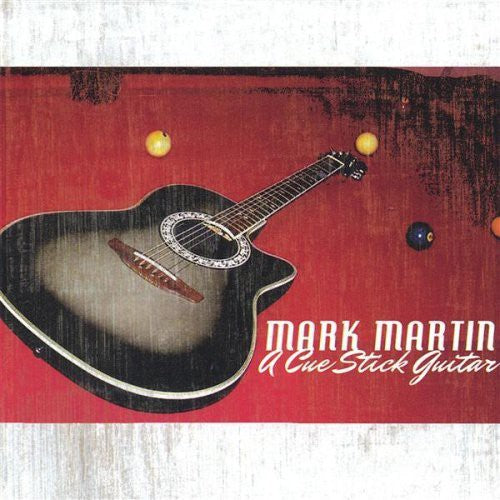 Mark Martin: Cue Stick Guitar - Record