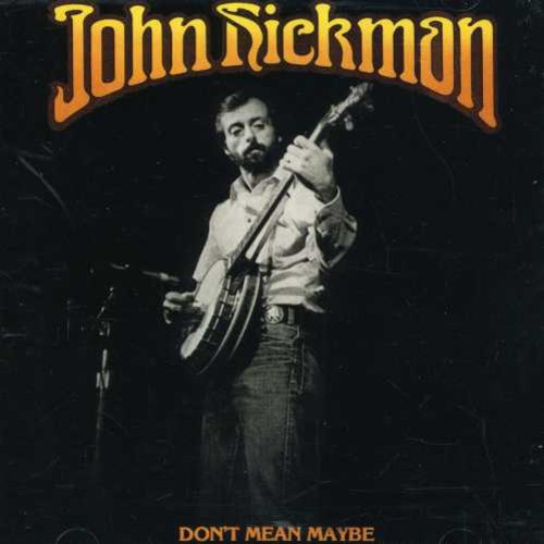 John Hickman: Don't Mean Maybe - Record