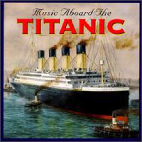 Various Artists: Music Aboard Titanic / Various - Record