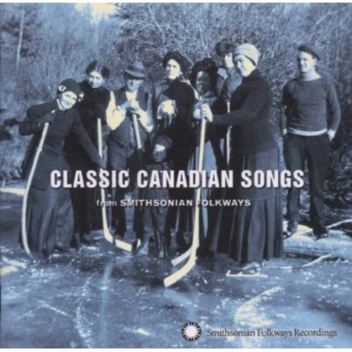 Various Artists: Classic Canadian Songs from Smithsonian Folkways - Record