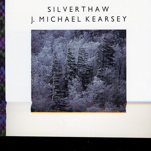 J. Michael Kearsey: Silverthaw - Record