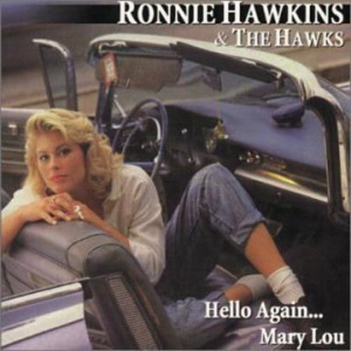 Ronnie Hawkins & the Hawks: Hello Again Mary Lou - Record