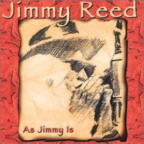 Jimmy Reed: As Jimmy Is - Record