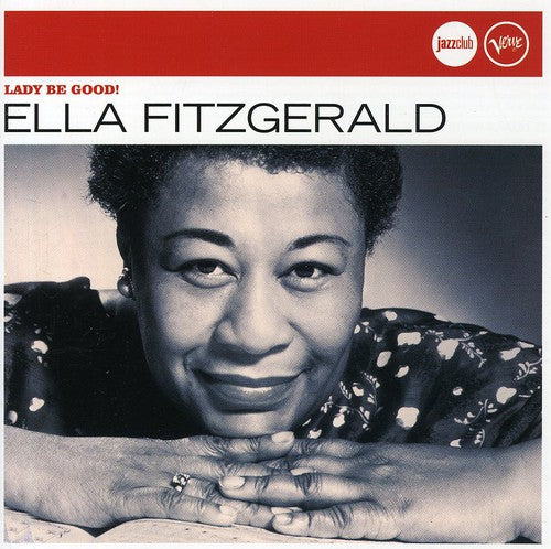 Ella Fitzgerald: Jazz Club - Lady Be Good - CD