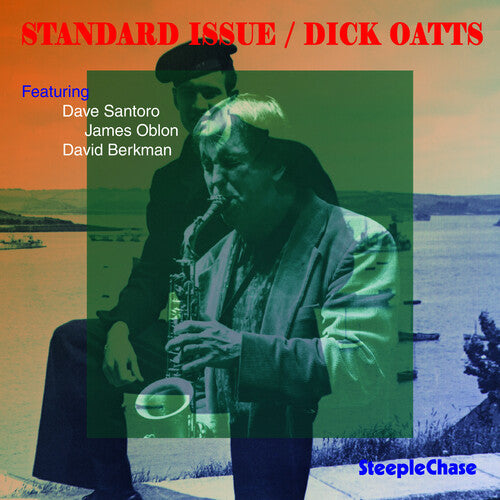Dick Oatts: Standard Issue - CD