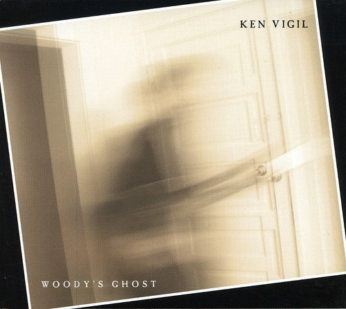 Ken Vigil: Woody's Ghost - Record