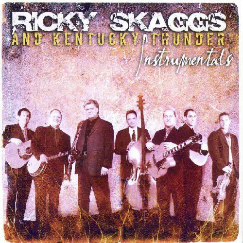 Ricky Skaggs & Kentucky Thunder: Ricky Skaggs and Kentucky Thunder Instrumentals - Record