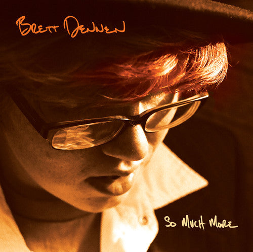 Brett Dennen: So Much More - Record
