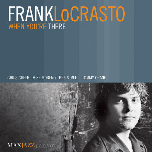 Frank LoCrasto: When You're There - CD