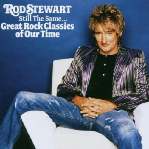 Rod Stewart: Still the Same Great Rock Classics of Our Time - CD