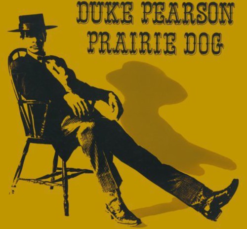 Duke Pearson: Prairie Dog - CD
