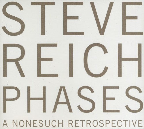 Steve Reich: Phases: A Nonesuch Retrospective - Record