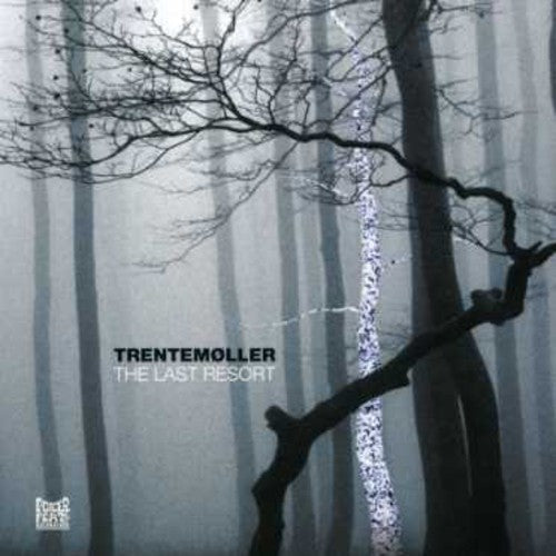 Trentemoller: The Last Resort - Record