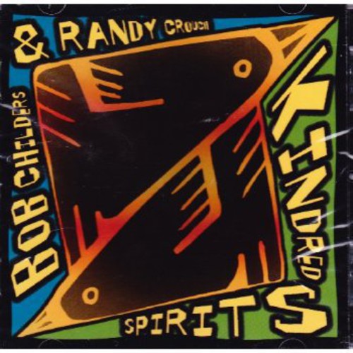 Bob Childers: Kindred - Record