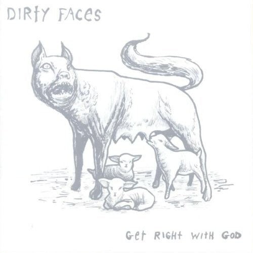 Dirty Faces: Get Right with God - Record