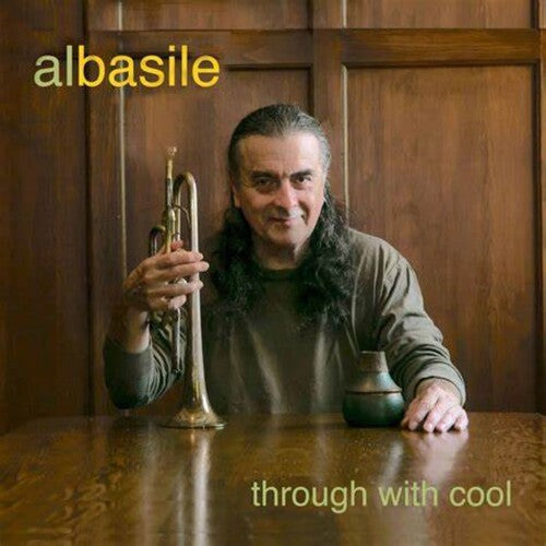 Al Basile: Through With Cool - Record
