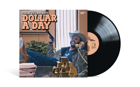 Charley Crockett- Dollar A Day (Black Vinyl) { VINYL LP }
