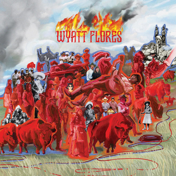 Wyatt Flores- Welcome To The Plains { VINYL LP }