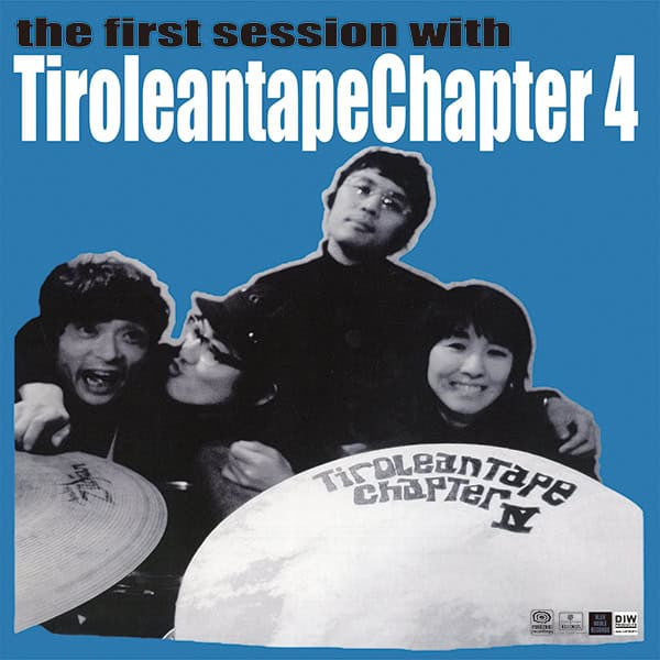 Tiroleantape Chapter 4- the first session with Tiroleantape Chapter 4 (Indie Exclusive Vinyl) { VINYL LP }