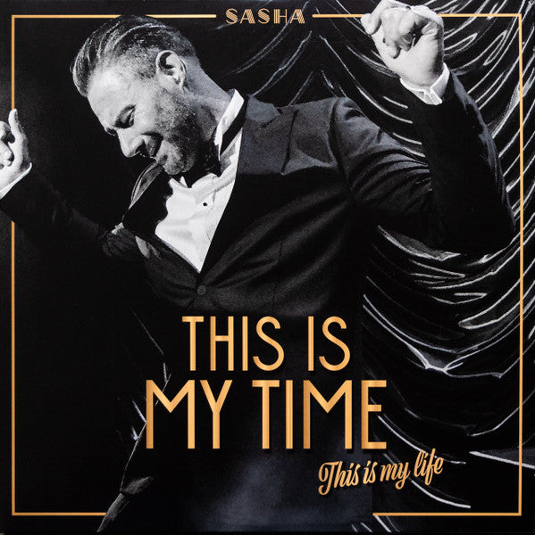 Sasha- This Is My Time This Is My Life - Limited 'Pop Up' Vinyl { VINYL LP }