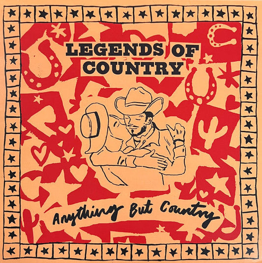 Legends of Country- Anything But Country { VINYL LP }